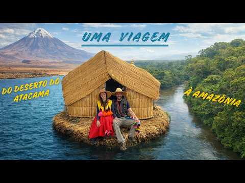 DO DESERTO DO ATACAMA À AMAZÔNIA (prévia)