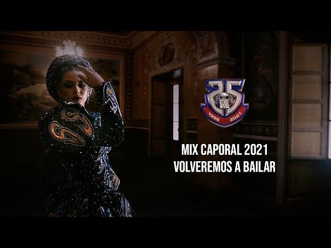 ChilaSS | Mix Caporal 2021 - Volveremos a Bailar