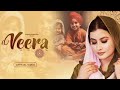 VEERA OFFICIAL AUDIO Chann Kaur Mandeep Singh MannChann Era