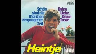 Heintje - Schön sind die Märchen vergangener Zeit