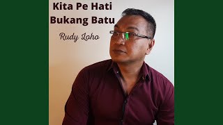 Download lagu Kita Pe Hati Bukang Batu mp3 Download lagu Kita Pe Hati Bukang Batu mp3
