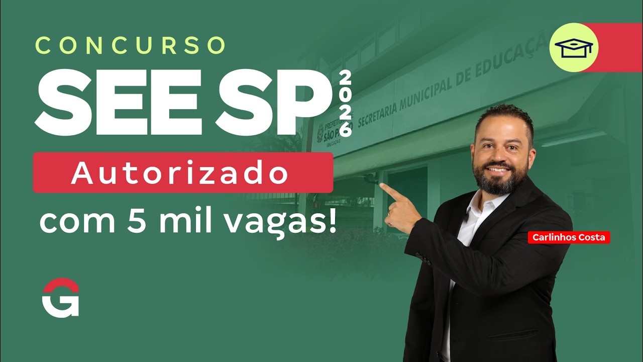 Concurso SEE SP 2026: Autorizado com 5mil vagas!