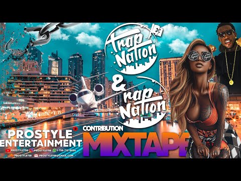 Prostyle #Trap&RapNation (CONTRIBUTION) #LitMixtape