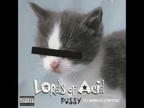 Show Me Your Pussay - Lords of Acid