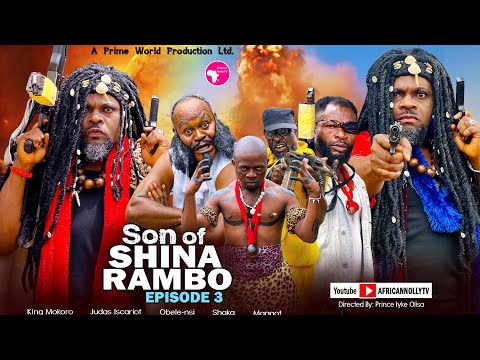 SON OF SHINA RAMBO (EP. 3) - PRINCE IYKE OLISA - LATEST NIGERIAN MOVIES 2025 - NEW NOLLYWOOD MOVIES