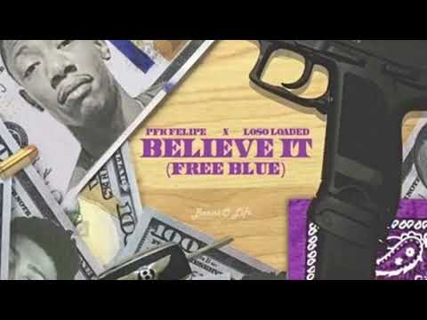 Loso Loaded - Believe It ft. Pookie