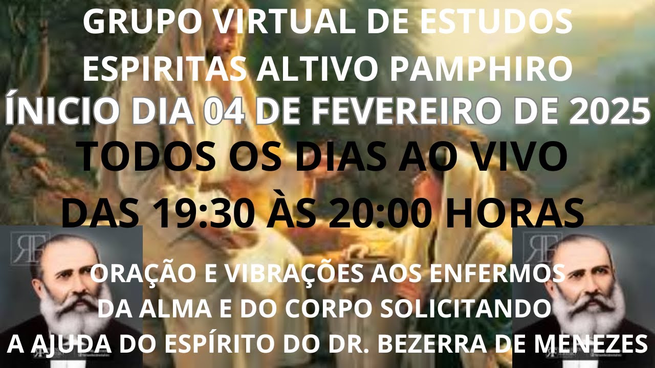 ORAÇÕES E VIBRAÇÕES AOS ENFERMOS DA ALMA E DO CORPO  AO VIVO