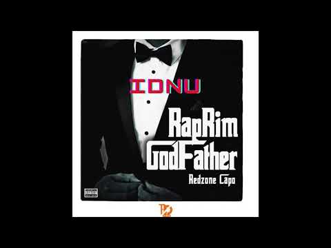 REDzone Capo - I.D.N.U - RapRim GodFather 2021