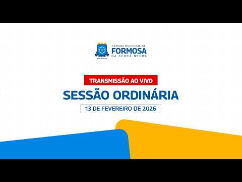 AO VIVO - SESSÃO ORDINÁRIA  | 13-02-2026