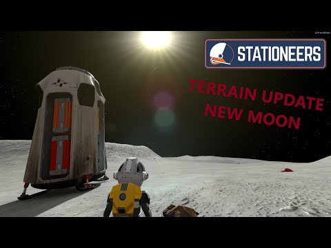 Stationeers - Terrain update.  Getting started on the New Moon 1