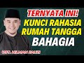INILAH KUNCI KEBAHAGIAAN RUMAH TANGGA KUNCI RUMAH TANGGA BAHAGIA USTADZ HILMAN FAUZI TERBARU
