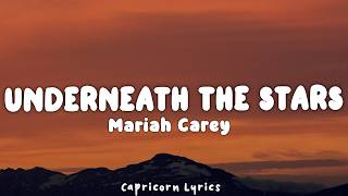 Mariah Carey - Underneath the stars (Lyrics)