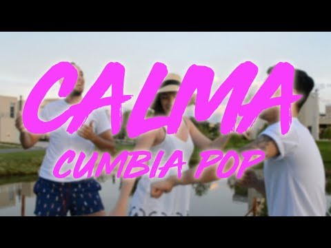 Calma - Cumbia Pop