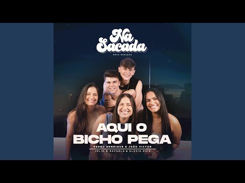 Na Sacada #1: Aqui O Bicho Pega
