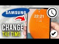 How To Change Time On Samsung Phone Full Guide