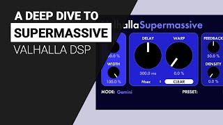 Video thumbnail for A Deep Dive to SUPERMASSIVE by Valhalla DSP  - Guide tutorial by XNB