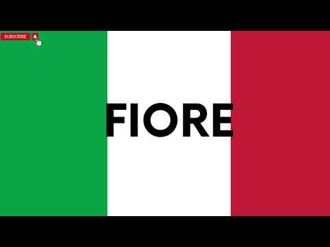How To Say Italian Words: pronounce FIORE (Flower)