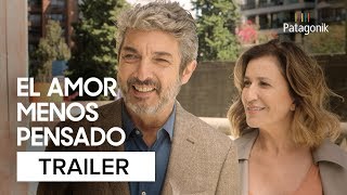 El Amor Menos Pensado | Trailer Oficial | Patagonik