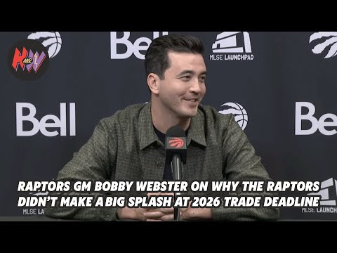 Bobby Webster press conference: Why Raptors didn't make big trade + RJ Barrett's future