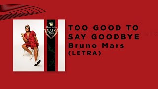 Bruno Mars - Too Good To Say Goodbye (Subtitulada) (Lyrics español e ingles)