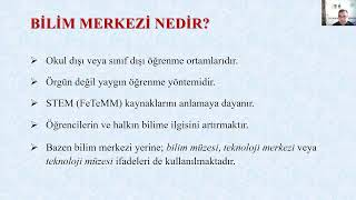 Okul Dışı Öğrenme Ortamları-2: Bilim Merkezleri