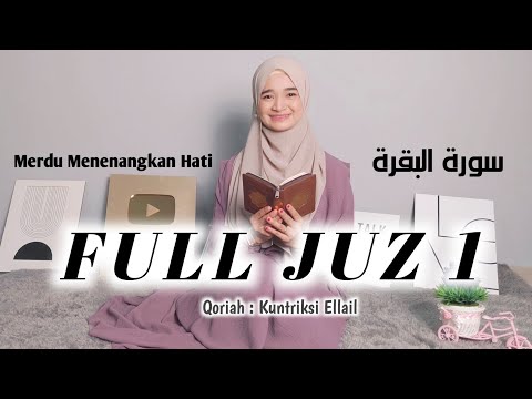 AL-BAQARAH Juz 1 FULL - Kuntriksi Ellail