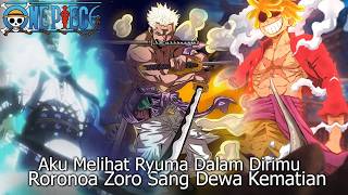 Download lagu NEW ONE PIECE FULL - ZORO MODE RYUMA! DEATH GOD ZORO TRANSFORMATION VS NEMESIS SWORD IMU mp3