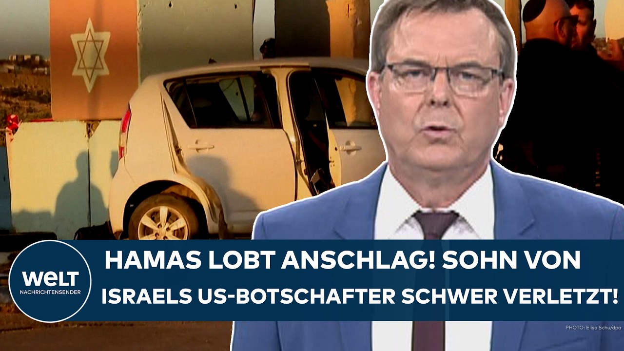 HAMAS LOBT ANSCHLAG: Sohn von Israels US-Botschafter schwer verletzt! Palästinenser plante Angriff!