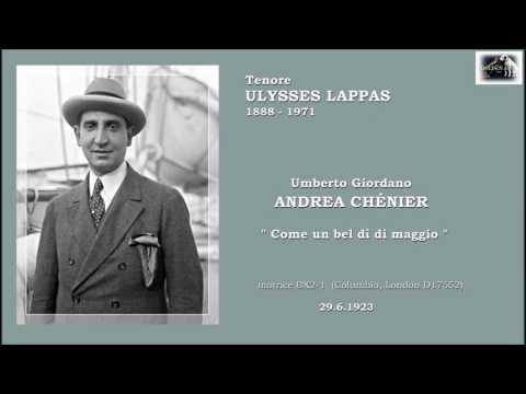 Tenore ULYSSES LAPPAS - Andrea Chénier “Come un bel dì di maggio” (1923)