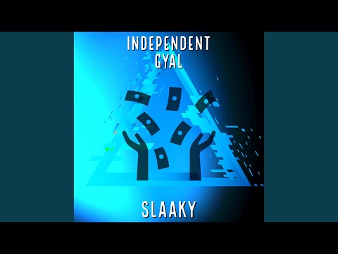 Independent gyal