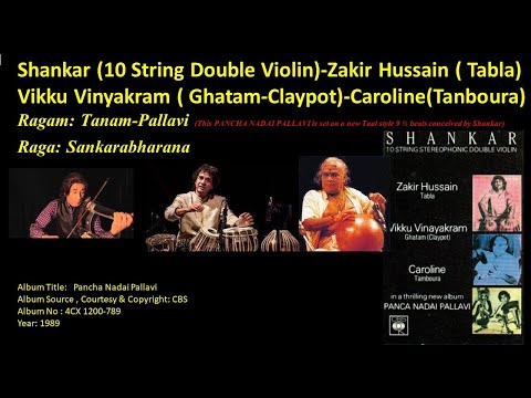 Zakir Hussain- L Shankar-Vikku Vinyakram-Caroline-Ragam: Tanam-Pallavi-Raga: Sankarabharana