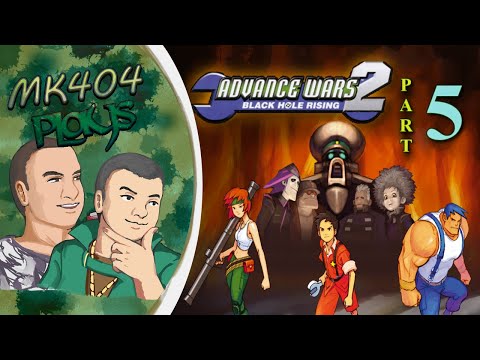 MK404 Plays Advance Wars 2: BHR PT5 - Sit Back and Slip[Campaign BM/YC - Missions 11-12]