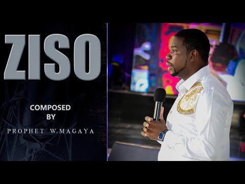 ZISO [Composed by Prophet W. Magaya]