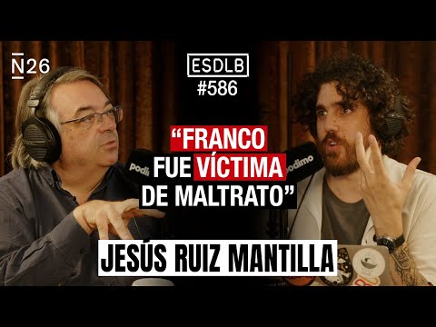 Los Complejos de un Dictador | Jesús Ruiz Mantilla #ESDLB Cap.586