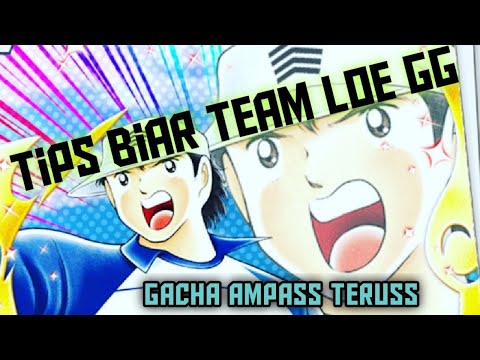 GACHA AMPAS?? Ikuti tips abay jocker CAPTAIN TSUBASA DREAM TEAM