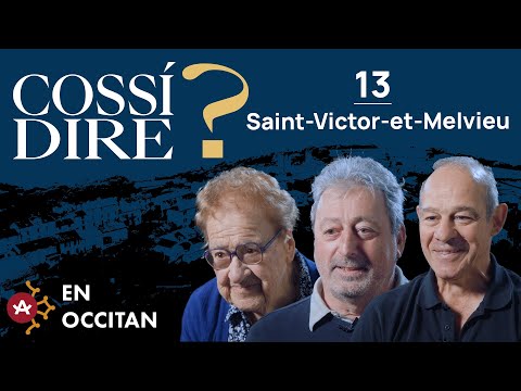 Cossí dire ? # Sant-Victor-e-Malviu