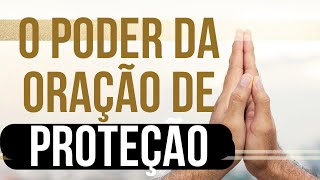 Oração de proteção - oração de proteção espiritual - oração de proteção contra o mal - ORAÇÃO