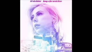 Lil Debbie - &quot;Bay&quot; OFFICIAL VERSION