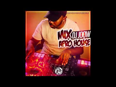 Dj Joow - Mix Afro House (2018)