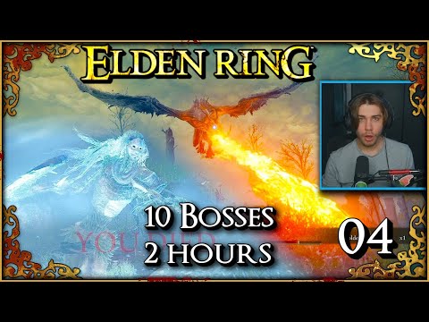 10 Boss Fights In 2 Hours! | Elden Ring Playthrough Part 4