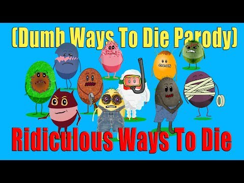 Dumb Ways to Die Parody —Ridiculous Ways To Die