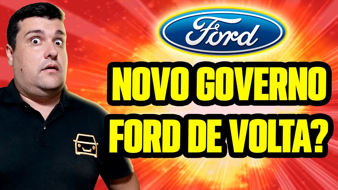 FORD VAI VOLTAR COM FÁBRICAS no BRASIL? O QUE VAI ACONTECER?