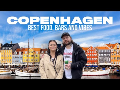 COPENHAGEN | THE BEST FOOD, BARS AND VIBES | ONLY SCRANS