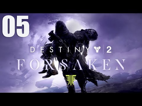Destiny 2 Forsaken (PS4 Pro) -Part 5- Walkthrough Gameplay Full Campaign (No Commentary)