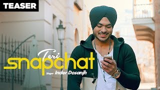 Inder Dosanjh: Teri Snapchat (Punjabi Song Teaser) Kaptaan | Releasing 27 May