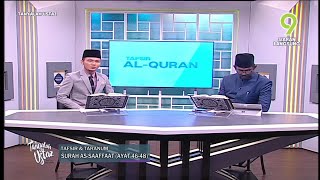 Download lagu Tafsir & Taranum - Surah As-Saaffaat (Ayat 46 - 48) | Tanyalah Ustaz (19 Jan 2023) - Al-Kautsar mp3