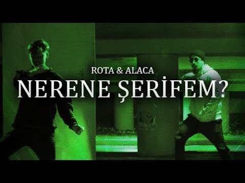 ROTA & ALACA - NERENE ŞERİFEM ? | MUSIC VIDEO