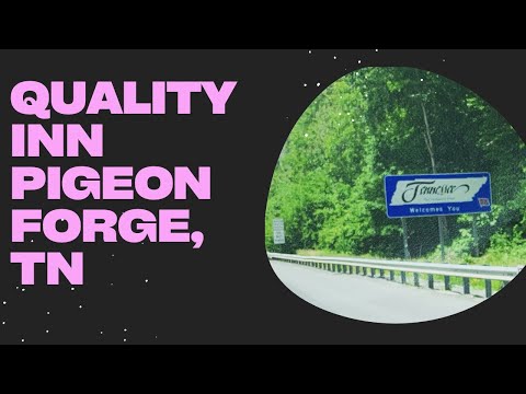 Hotel review for Quality Inn, Pigeon Forge, TN