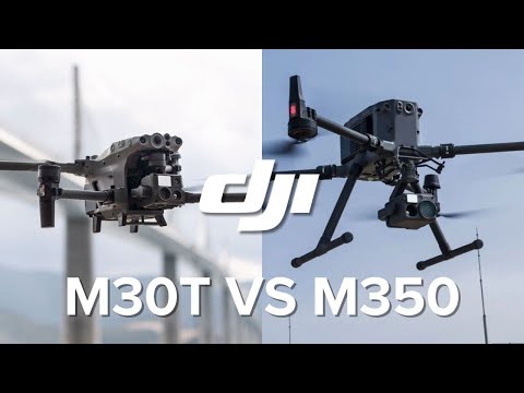 DJI M30T vs M350 - Which is right for your mission?