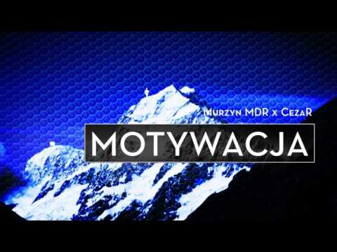 Murzyn MDR x Cezar - Motywacja
